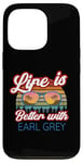 iPhone 13 Pro Earl Grey Tea Lovers / 'Life Is Better With Earl Grey!' Case