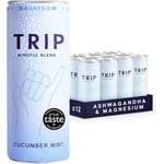 TRIP Mindful Blends - Cucumber Mint Sparkling drink with Magnesium Citrate + Ashwagandha + Lion’s Mane + L-theanine. Low Calorie and Vegan (Pack of 12 x 250ml)