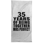 35th Anniversary 35 Years Of Being Mrs Perfect - Hand Towel 15x30 inch Soft Kitchen Tea Dish Cloth - for Wife Husband Wo-men Her Him Couple Wedding Birthday Anniversary Mother’s Father’s Day