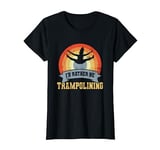 Womens Vintage Trampolining Saying Trampoline Gymnast T-Shirt