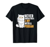 Never Underestimate A Boy With A Persian Cat T-Shirt