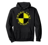 CRASH TEST DUMMY COSTUME PRETEND I'M A CRASH TEST DUMMY Pullover Hoodie