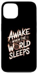 iPhone 13 Awake When The World Sleeps Night Owl Nighttime Energy Case