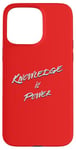 iPhone 15 Pro Max Knowledge is Power Typografic Case