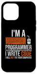 iPhone 12 Pro Max I'm A Programmer I Write Code Will Not Fix Computer Funny Case