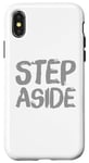 Coque pour iPhone X/XS Pour les gens drôles, citation en deux mots de Step Aside