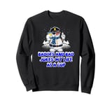 Badges and Bad Jokes My Life as a Cop Funny Sarcastic Humor Sweatshirt