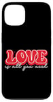 iPhone 13 Love Is All You Need Positive Vibes Case