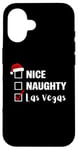 Coque pour iPhone 16 Nice Naughty Las Vegas - Père Noël amusant jeu de Noël