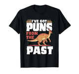 I've Got Puns From The Past Herbivore Paleontology T-Shirt