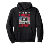 I'm My Family's Unpaid Tech Support US American Flag Pullover Hoodie