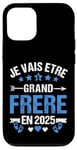 Coque pour iPhone 12/12 Pro Grand Frère 2025 Cadeau Annonce Grossesse Original