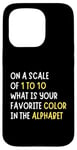 Coque pour iPhone 15 Pro Sarcasm On a Scale of 1-10 What is Your Favorite Color Funny