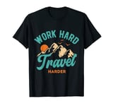 Work Hard Travel Harder Outdoor Vintage T-Shirt