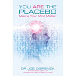 You are the placebo - making your mind matter (häftad, eng)