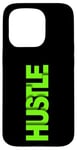 Coque pour iPhone 15 Pro Vert Get Your Hustle Up Green Graphic