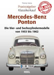 Heel Verlag GmbH Hanna, Thomas Praxisratgeber Klassikerkauf Mercedes-Benz Ponton