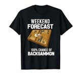 Weekend Forecat 100 Chance Of Backgammon T-Shirt