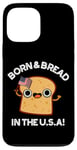 Coque pour iPhone 13 Pro Max Jeu de mots « Born And Bread in the USA »