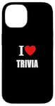 iPhone 14 I Love Trivia Quiz Fans and General Knowledge Enthusiasts Case