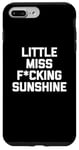 iPhone 7 Plus/8 Plus Little Miss Fucking Sunshine T-Shirt funny saying sarcastic Case