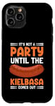 Coque pour iPhone 11 Pro It's Not A Party Until The Kielbasa Comes Out