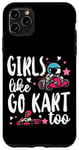 iPhone 11 Pro Max Go Kart Racing Girl Female Toddler Girls Like Go Karts Too Case