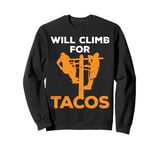 Cool Climbing Art For Men high tower climber Sweatshirt