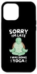 Coque pour iPhone 12 Pro Max Adorable tortue Kawaii Sorry I'm Late I Was Doing Yoga