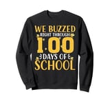 We Buzzed Right Through 100 Days Of School Bee Sweatshirt