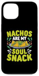 Coque pour iPhone 13 Nachos Are My Soul Snack Cuisine mexicaine Nacho Cinco De Mayo