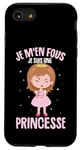 Coque pour iPhone SE (2020) / 7 / 8 Je M'en Fous Je Suis Une Princesse Femme Fille Enfant