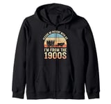 Please Be Patient With Me I'm From The 1900s Vintage Retro Zip Hoodie