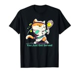 Cat Playing Tennis You Just Got Served T-Shirt