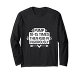 Hand Sanitizer Funny Sarcastic Adult Humor Dirty Jokes Long Sleeve T-Shirt