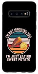 Coque pour Galaxy S10 Retro I'm Not Ignoring You I'm Just Eating Sweet Patate