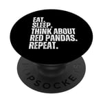 Eat Sleep think about Red Pandas Funny Red Panda Humour PopSockets PopGrip Adhésif