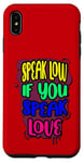 iPhone XS Max Speak Low Love Much Ado About Nothing Quotation Shakespeare Case