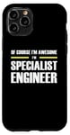 iPhone 11 Pro "The Original Awesome" Specialist Engineer Case