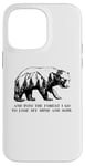 iPhone 14 Pro Max And Into The Forest I Go To Lose My Mind and Soul Bear Case