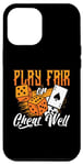 iPhone 12 Pro Max Play Fair Or Cheat Well Gambler Loves Casino Luck Poker Dice Case