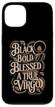 Coque pour iPhone 13 Noir Bold Blessed A True Vierge Black Girl Zodiac Sassy Afro