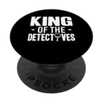 King Of The Detectives Investigator PopSockets Adhesive PopGrip