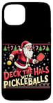 iPhone 15 Plus Deck The Halls With Pickleballs Pickleballs Funny Sarcastic Case