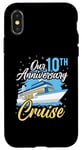 Coque pour iPhone X/XS Our 10th Anniversary Cruise Wedding Cruising Wife Husband