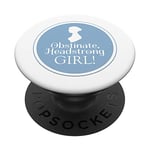 Jane Austen Obstinate Headstrong Girl Book Club Fans PopSockets Swappable PopGrip