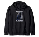 Assuming I'm Just An Old Lady Was Your First Mistake Zip Hoodie