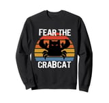 Fear the Crabcat - Funny Crab cat Cryptid Cryptozoology Sweatshirt