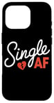 iPhone 16 Pro Funny Anti-Valentines Day Date Humor Single AF Case