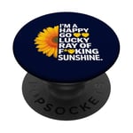 I'm A Happy Go Lucky Ray Of Fucking Sunshine Shirt Sunflower PopSockets Adhesive PopGrip